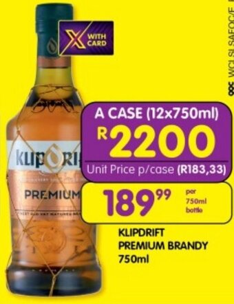 Shoprite KLIPDRIFT PREMIUM BRANDY 750ml offer
