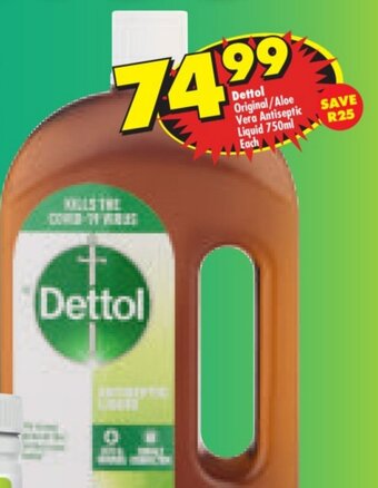 Shoprite Dettol Original/Aloe Vera Antiseptic Liquid 750ml Each offer