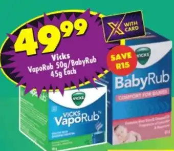 Shoprite Vicks VapoRub 50g/BabyRub 45g Each offer