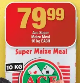 Ace Super Maize Meal 10 kg EACH