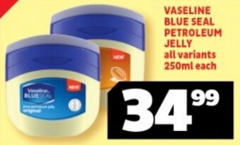 Usave VASELINE BLUE SEAL PETROLEUM JELLY all variants 250ml each offer