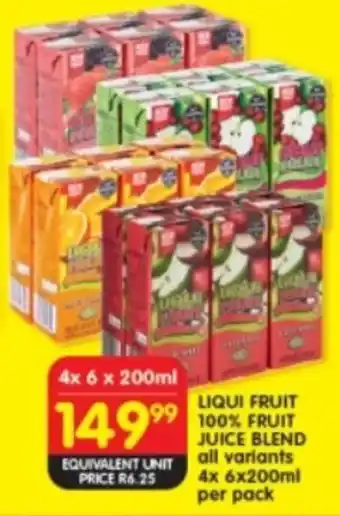 Shoprite LIQUI FRUIT 100% FRUIT JUICE BLEND all variants 4x 6x200ml per pack offer