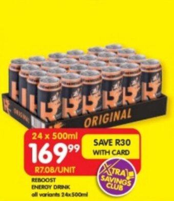 Shoprite REBOOST ENERGY DRINK all variants 24x500ml offer