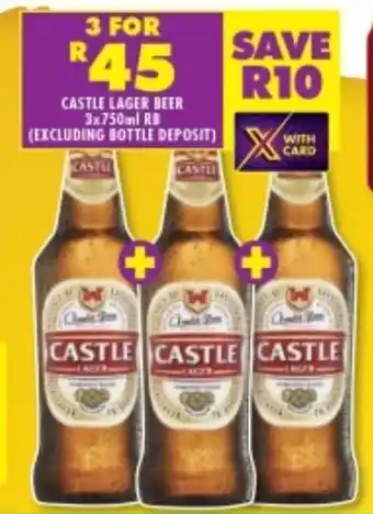 Shoprite CASTLE LAGER BEER 3x750ml RB (EXCLUDING BOTTLE DEPOSIT) offer