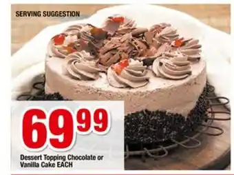 OK Foods Dessert Topping Chocolate or Vanilla Cake each offer