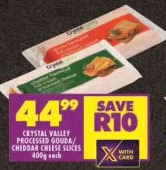 Shoprite CRYSTAL VALLEY PROCESSED GOUDA/ CHEDDAR CHEESE SLICES 400g each offer
