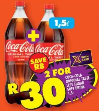 Shoprite COCA-COLA ORIGINAL TASTE LESS SUGAR SOFT DRINK 1,5L offer