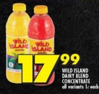 Shoprite WILD ISLAND DAIRY BLEND CONCENTRATE all variants 1L each offer