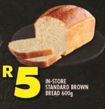 Shoprite IN-STORE STANDARD BROWN BREAD 600g offer
