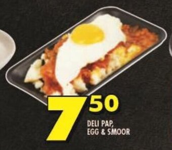 Shoprite DELI PAP, EGG & SMOOR offer