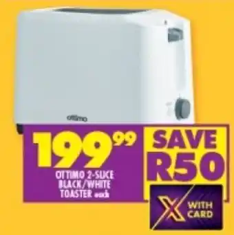 Shoprite OTTIMO 2-SLICE BLACK/WHITE TOASTER each offer