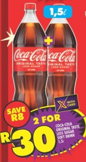 Shoprite COCA-COLA ORIGINAL TASTE LESS SUGAR SOFT DRINK 1,5L offer