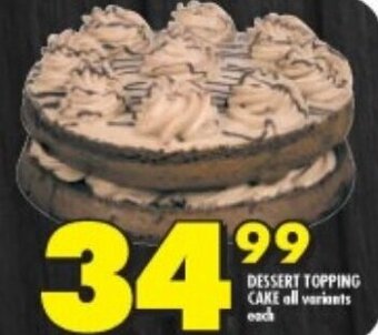 Shoprite DESSERT TOPPING CAKE all variants each offer