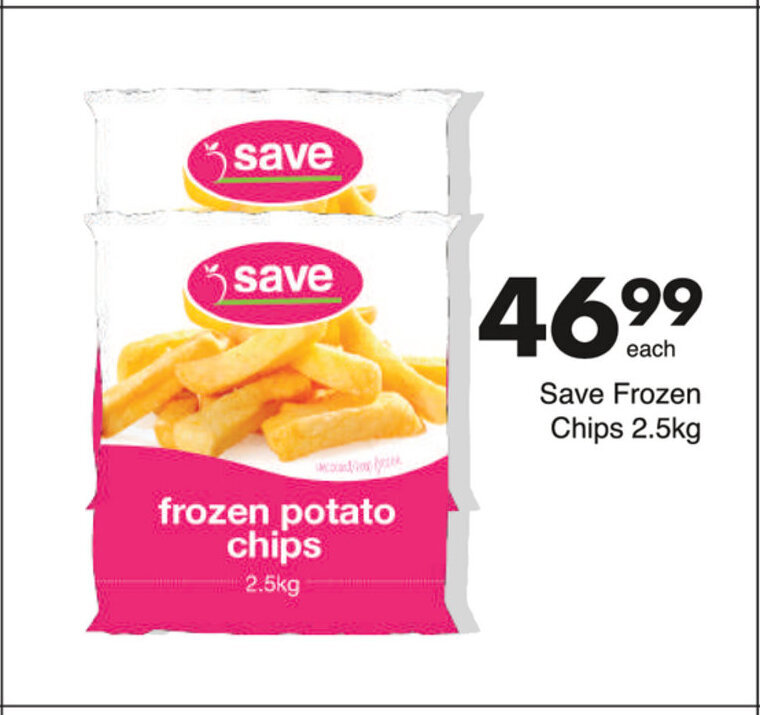 Save Frozen Chips 2.5kg offer at Save