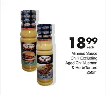 Save Minnies Suace Chilli Excluding Aged Chilli/Lemon & Herb/Tartare 250ml offer