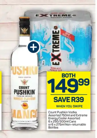 Pick n Pay Liquor Count Pushkin Vodka Assorted 750ml and Extreme Energy Cooler Assorted 6x250/300ml Cans or 6x275ml Non-Returnable Bottles offer