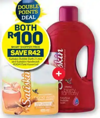 Pick n Pay Satiskin Bubble Bath 2 Litre and Satiskin Handwash 400/475ml Assorted offer