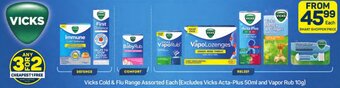 Pick n Pay Vicks Cold & Flu Range Assorted Each (Excludes Vicks Acta-Plus 50ml and Vapor Rub 10g) offer