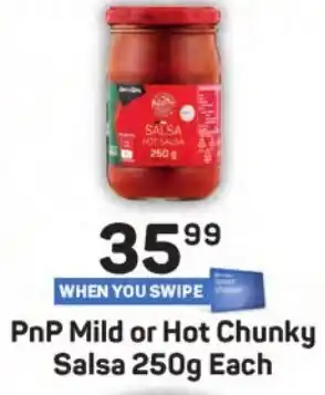 Pick n Pay PnP Mild or Hot Chunky Salsa 250g Each offer