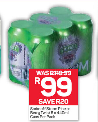 Pick n Pay Liquor Smirnoff Storm Pine or Berry Twist 6x440ml offer