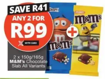 Checkers Liquor Shop 2 x 150g/165g M&M's Chocolate Slab All Variants offer