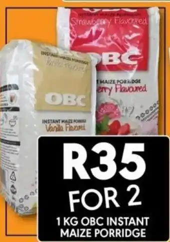 OBC Meat & Chicken 1 KG OBC INSTANT MAIZE PORRIDGE offer