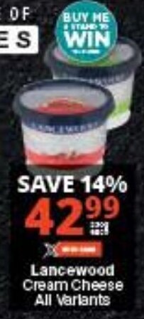 Checkers Lancewood Cream Cheese All Variants offer
