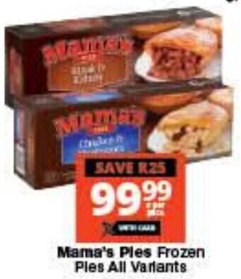 Checkers Mama's Pies Frozen Pies All Variants offer