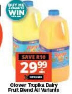 Checkers Clover Tropika Dalry Fruit Blend All Variants offer