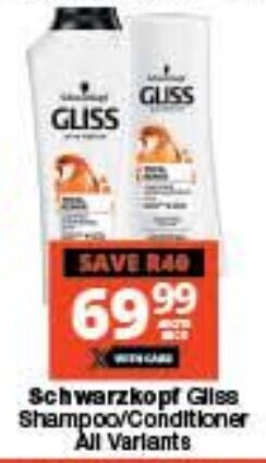 Checkers Schwarzkopf Gliss Shampoo/Conditioner All Variants offer