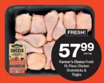 Checkers Farmer's Choice Fresh 16-Piece Chicken Drumsticks & Thighs offer