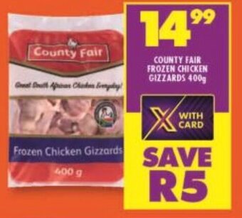 Shoprite COUNTY FAIR FROZEN CHICKEN GIZZARDS 400g offer