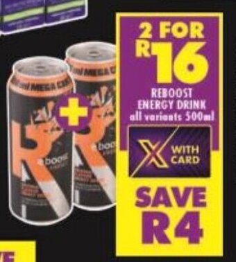 Shoprite REBOOST ENERGY DRINK all variants 500ml offer