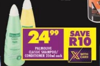 Shoprite PALMOLIVE CLASSIC SHAMPOO/ CONDITIONER 350ml each offer