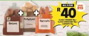 Shoprite CLASS 1 ONIONS 1kg. CLASS 1 POTATOES kg-CARROTS 1kg offer