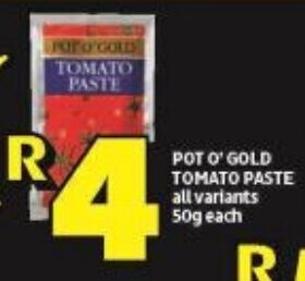 Shoprite POT O'GOLD TOMATO PASTE all variants 50g each offer