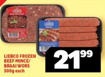 LIEBCO FROZEN BEEF MINCE/ BRAAI WORS 500g each