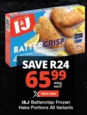 Checkers 1&J Battercrisp Frozen Hake Portions All Variants offer