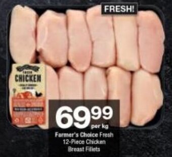 Checkers Farmer's Choice Fresh 12-Piece Chicken Breast Fillets offer