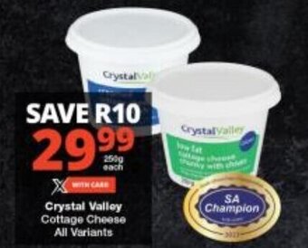 Checkers Crystal Valley Cottage Cheese All Variants offer
