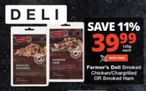Checkers Farmer's Deli Smoked Chicken/Chargrilled OR Smoked Ham offer