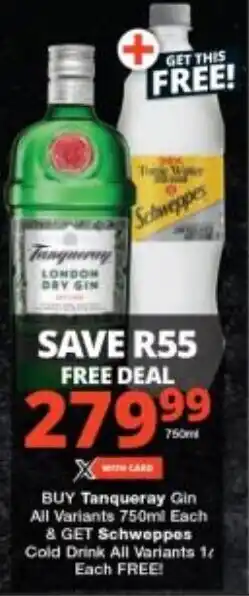 BUY Tanqueray Gin All Variants 750ml Each & GET Schweppes Cold Drink All Variants 14 Each FREE!