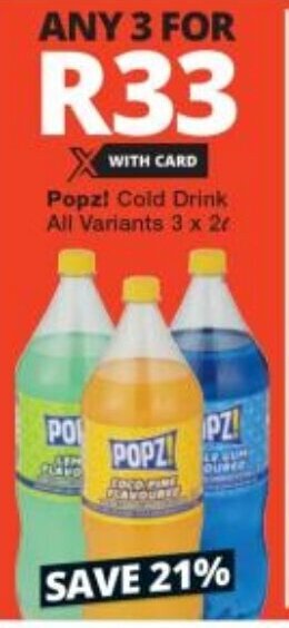 Checkers Popz! Cold Drink All Variants 3 x 2L offer