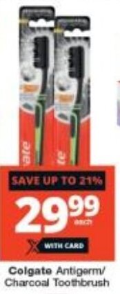 Checkers Colgate Antigerm/ Charcoal Toothbrush offer