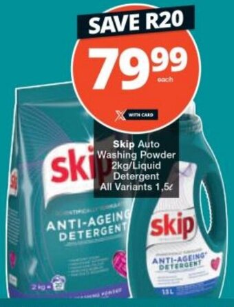 Checkers Skip Auto Washing Powder 2kg/Liquid Detergent All Variants 1.5L offer