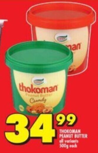 Shoprite THOKOMAN PEANUT BUTTER all variants 500g each offer