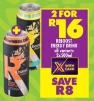 Shoprite REBOOST ENERGY DRINK all variants 2x500ml offer