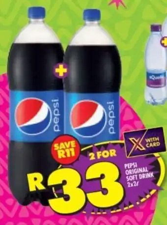 Shoprite PEPSI ORIGINAL SOFT DRINK 2x2L offer