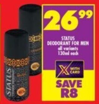 Shoprite STATUS DEODORANT FOR MEN all variants 130ml each offer