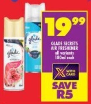 Shoprite GLADE SECRETS AIR FRESHENER all variants 180ml each offer